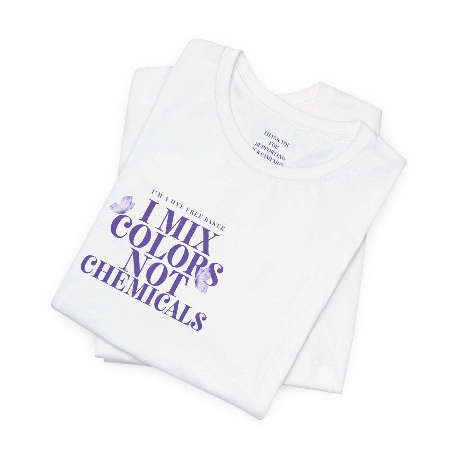 “I Mix Colors, Not Chemicals” Dye-Free Baker Tee – Front & Back Print (White or Heather Gray, XS–5XL)