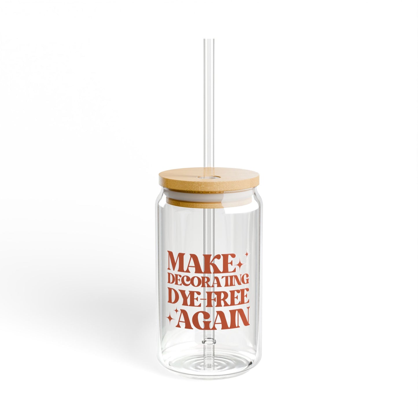 Make Decorating Dye-Free Again Glass Cup (16oz)