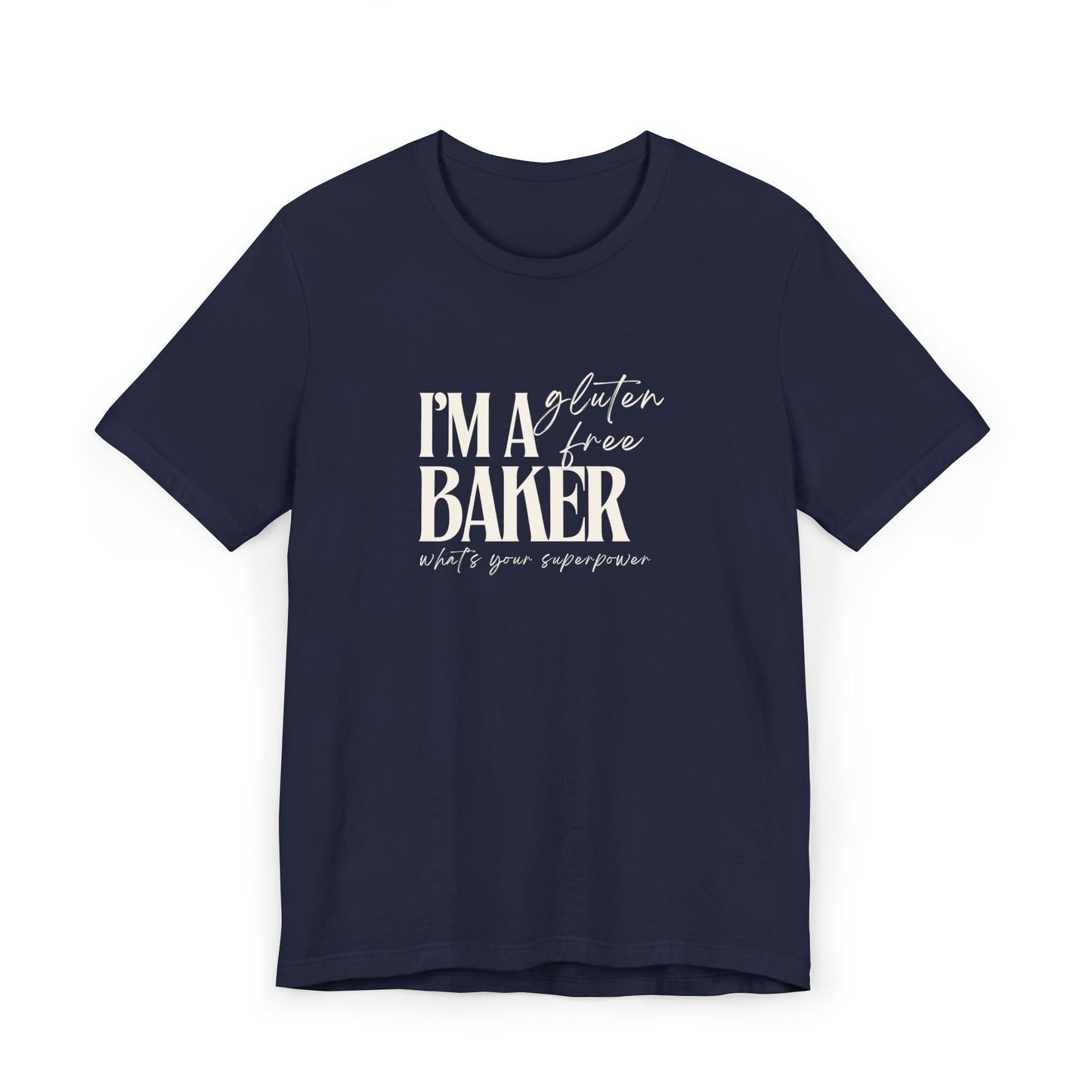 “I’m a Gluten-Free Baker. What’s Your Superpower?” Unisex Tee – Allergy-Aware Baking Shirt (New Navy, S–3XL)