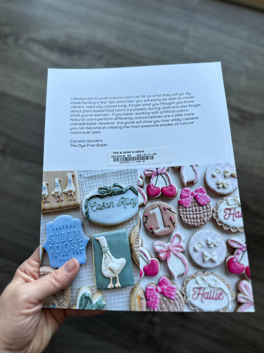 PHYSICAL The Dye-Free Color Guide – A Complete Guide to Mixing Beautiful Natural Colors in Icing